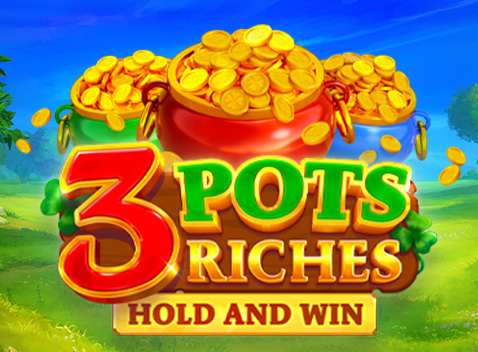 3 Pots Riches: Hold and Win - Video Slot (Games Global)